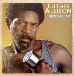 Allison, Luther  Here I come LP 33 1/3 UMin 