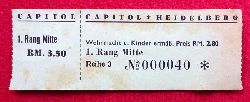 Capitol  Orig. Eintrittskarte fr das Kino Capitol in Heidelberg RM 3,50, Wehrmacht und Kinder ermigt RM 2,80 