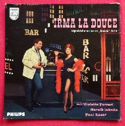 Ferrari, Violetta; Harald Juhnke und Paul Esser  Irma la Douce. Original-Aufnahme aus der "Komdie", Berlin (Single 45 UpM) 