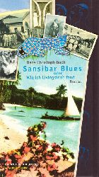 Buch, Hans-Christoph  Sansibar Blues oder: Wie ich Livingstone fand (Roman) 