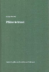Renzing, Rdiger  Pflzer in Irland (Studien zur Geschichte deutscher Auswandererkolonien des frhen 18. Jahrhunderts) 