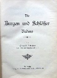 Schuster, Eduard  Die Burgen und Schlsser Badens 