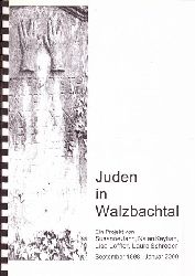 Jahn, Susanne; Nalan Kayhan und Lisa Lffler  Juden in Walzbachtal (Ein Projekt September 1998 - Januar 2000) 
