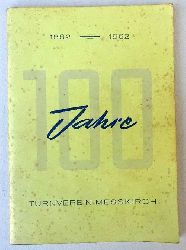   100 Jahre Turnverein Messkirch 1862-1962 (Festschrift 27. und 28. Oktober 1962) 