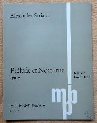 Scriabin, Alexander  Prelude et Nocturne Opus 9 (Klavier linke Hand) 