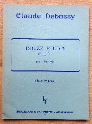 Debussy, Claude  Douze Etudes complete (pour Piano seul) 