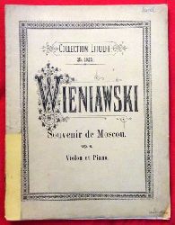 Wieniawski, Henri  Souvenir de Moscou. Deux Airs Russes de Warlamow Op. 6 (Pour Violon avec Accompagnement d`Orchestre ou de Piano) 