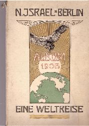 Zabel, Eugen  Eine Weltreise. Kriegsschauplatz - Weltausstellung. Album 1905 