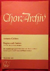 Caldara, Antonio  Regina coeli laetare (Freu dich Maria, Himmelsknigin) fr 4stimmigen gemischten Chor und Basso continuo (Hg. Thomas Kohlhase) 