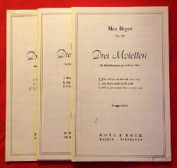 Reger, Max  Drei Motetten fr fnfstimmigen gemischten Chor. Op. 110 (Singpartitur) (Nr. 1: Mein Odem ist schwach; Nr. 2: Ach, Herr, strafe mich nicht; Nr. 3: O Tod, wie bitter bist du) 