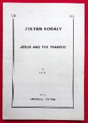 Kodaly, Zoltan  Jesus and the Traders for S.A.T.B. 