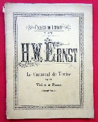 Ernst, Heinrich Wilhelm  Le Carnaval de Venise Op. 18 (Der Karneval von Venedig) (Variations Burlesque.. pour Violon & Piano) 