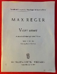 Reger, Max  Vater unser (A cappella fr 12stimmigen Chor in 3 Chren. Partitur) 