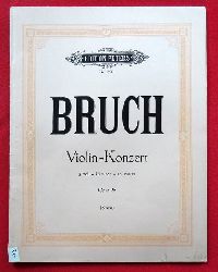 Bruch, Max  Konzert fr Violine mit Begleitung des Orchesters Opus 26; G moll - Sol mineur - G minor (Hg. Wilhelm Stross, Klavierauszug Kurt Soldan) 