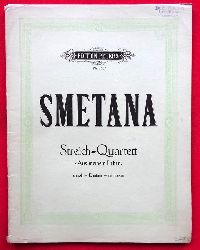 Smetana, Friedrich (Bedrich)  Aus meinem Leben. (Streich-) Quartett fr 2 Violinen, Viola und Violoncell e Moll 