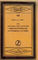 Hippel, Fritz von,  Die nationalsozialistische Herrschaftsordnung als Warnung und Lehre, (Eine juristische Betrachtung), 