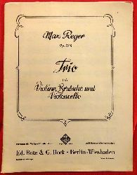 Reger, Max  Trio fr Violine, Bratsche und Violoncello Op. 77 B 