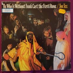 Tex, Joe  He Who is Without Funk Cast the First Stone (LP 33 1/3Umin.) 