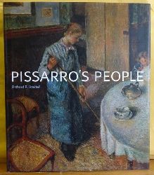 Brettell, Richard  Pissarro`s People (Catalogue San Francisco 2011) 