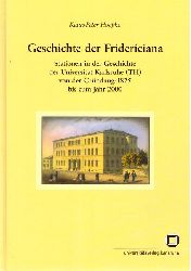 Hoepke, Klaus-Peter (Verfasser)  Geschichte der Fridericiana Stationen in der Geschichte der Universitt Karlsruhe (TH) von der Grndung 1825 bis zum Jahr 2000 