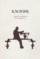 Pohl, Robert Wichard  R.W. Pohl (Gedchtnis-Kolloquium am 29. November 1976) 