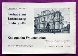   Kurhaus am Schloberg Freiburg i.Br.. Kneippsche Frauenstation. Moderne Wasserheilanstalt mit physikalisch-ditetischer Therapie (Werbebroschre) 