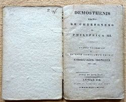 Frotscher, Carolus Henr.  Demosthenis Oratio de Chersoneso et Philippica III. (Graeca Recognovit et in usum Scholarum edidit) 