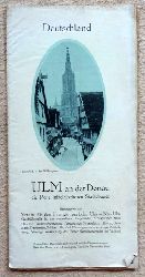   Werbeprospekt "Ulm an der Donau, die Perle mittelalterlichen Stdtebaus" 