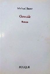 Bauer, Michael  Genocide (Roman) 