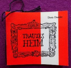 Dumler, Doris  Trautes Heim 