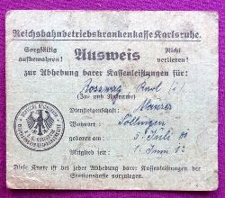 Rowog, Karl  Ausweis zur Abhebung barer Kassenleistungen der Reichsbahnbetriebskrankenkasse Karlsruhe 
