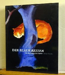 Gassen, Richard W.  Der Blaue Reiter. Die Befreiung der Farbe (Ausstellung Wilhelm Hack Museum, Ludwigshafen am Rhein) 