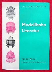 Neues Leben und Transpress  Verkaufs-, Werbebroschre des Verlag Neues Leben + Transpress "Modellbahn Literatur" 