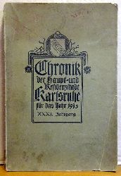 Stdt. Archivkommission  Chronik der Haupt- und Residenzstadt Karlsruhe fr das Jahr 1915 (XXXI. Jahrgang) 