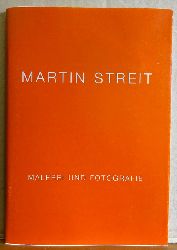 Streit, Martin  Malerei und Fotografie (Ausstellung Kunstverein Unna u.a.) 