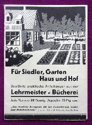 Lehrmeister-Bcherei  Verkaufs-, Werbebroschre "Fr Siedler, Garten Haus und Hof. Bewhrte praktische Anleitungen aus der Lehrmeister-Bcherei" 