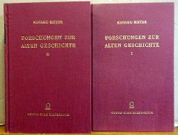 Meyer, Eduard  Forschungen zur alten Geschichte I + II (I Band: Zur lteren griechischen Geschichte. / II Band: Zur Geschichte des 5. Jahrhunderts v. Chr.) 