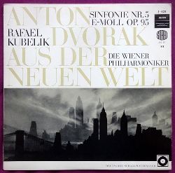 Dvorak, Anton  Sinfonie Nr. 5 E-Moll Op. 95. Aus der Neuen Welt (Rafael Kubelik, Die Wiener Philharmoniker) 