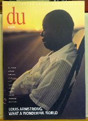 Coninx, Hans-Heinrich (Hg.)  DU Dezember 2000 Nr. 712 (Zeitschrift fr Kultur) (Louis Armstrong. What a wonderful world) 