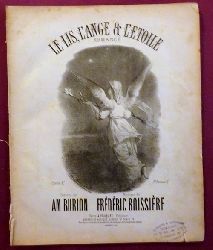 Boisserie, Frederic  Le Lis, L`Ange & L`Etoile. Romance (Paroles de Am Burion) 