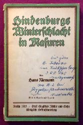 Riemann, Hans  Hindenburgs Winterschlacht in Masuren 7. bis 15. Februar 1915 