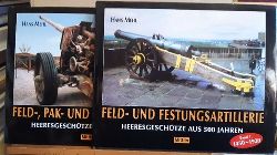 Mehl, Hans  Heeresgeschtze aus 500 Jahren (Band 1: 1450-1920 Feld- und Festungsartillerie; Band 2: 1920 bis 2004. Feld-, PAK- und Flakartillerie) 