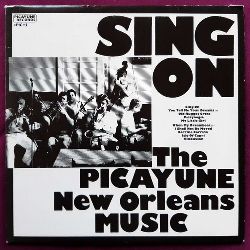 The Picayune New Orleans Music  Sing on (LP 33 UpM) 