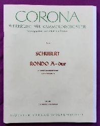 Schubert, Franz  Rondo A-dur fr Violine und Streichorchester oder Streichquartett 