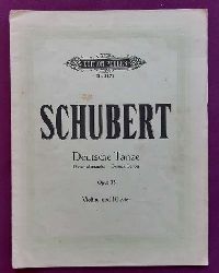 Schubert, Friedrich  Deutsche Tnze / Danses allemandes / German dances Opus 33 Violine und Klavier (Hans Sitt) 