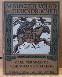 Ferdinands, Carl  Normannensturm (Eine Eifelgeschichte aus alter Zeit) 