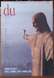Coninx, Hans-Heinrich (Hg.)  DU 2000 Heft 6 Juni Nr. 707 (Zeitschrift fr Kultur) (Angstlust. Das Leben. Ein Thriller) 