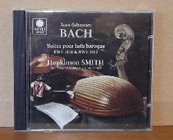 Smith, Hopkinson (Luth)  J.S. Bach. Suites pour lute baroque BWV 1010 & BWV 1012 