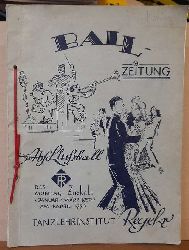   Ball-Zeitung. Abschluball des Montag-Zirkels (Januar / Mrz 1950) am 1. April 1950 (Anm. in Leipzig) 