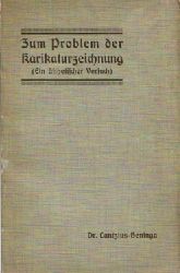 Lantzius-Beninga, Siegfried Karl Ehrhardt,  Zum Problem der Karikaturzeichnung, (Ein sthetischer Versuch), 